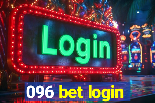 096 bet login